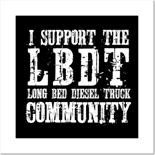 i support the Long Bed Diesel Truck community Posters and Art